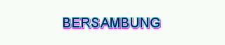 Bersambung
